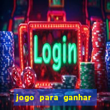 jogo para ganhar dinheiro sem pagar